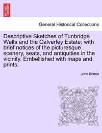 Descriptive Sketches of Tunbridge Wells and the Calverley Estate