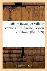 Affaire Raynal Et Villette Contre Gilly, Savine, Peyron Et Chirac