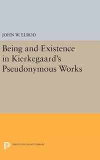 Being and Existence in Kierkegaard`s Pseudonymous Works