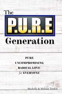 The P.U.R.E Generation