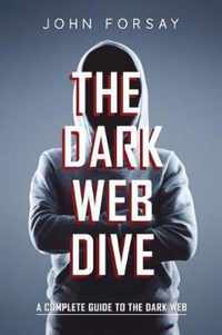 The Dark Web Dive