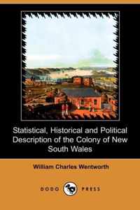 Statistical, Historical and Political Description of the Colony of New South Wales (Dodo Press)