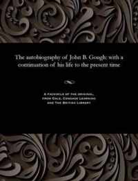 The Autobiography of John B. Gough