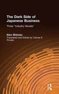 The Dark Side of Japanese Business