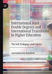 International Joint Double Degrees and International Transitions in Higher Education