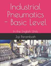 Industrial Pneumatics - Basic Level