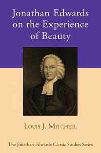 Jonathan Edwards on the Experience of Beauty