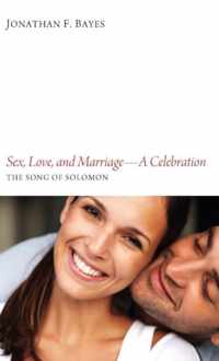 Sex, Love, and Marriage-A Celebration