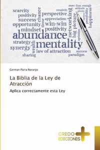 La Biblia de la Ley de Atraccion