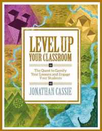 Level Up Your Classroom