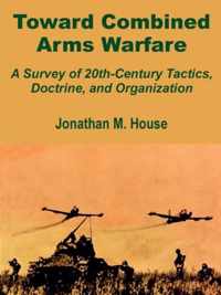 Toward Combined Arms Warfare