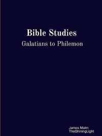 Bible Studies Galatians to Philemon
