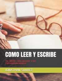 Como Leer Y Escribe: 2da edicion