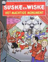 Suske en Wiske 300 - Het machtige monument - Willy Vandersteen - Paperback (9789002228575)