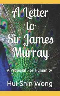 A Letter to Sir James Murray