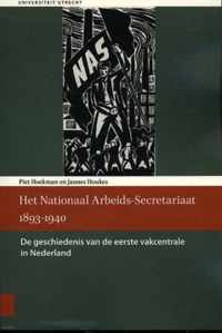 Het Nationaal Arbeids-Secretariaat 1893-1940