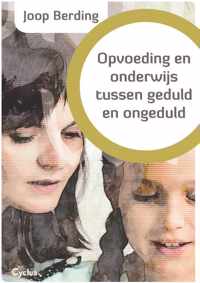 Opvoeding en onderwijs tussen geduld en ongeduld