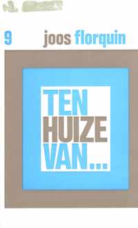 9 Ten huize van ...