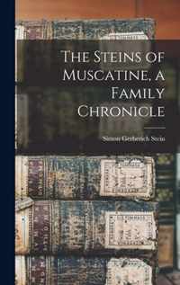 The Steins of Muscatine, a Family Chronicle