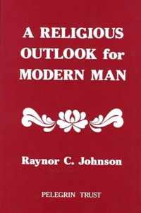 Religious Outlook for Modern Man