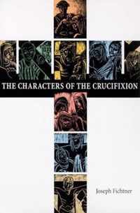 The Characters of the Crucifixion