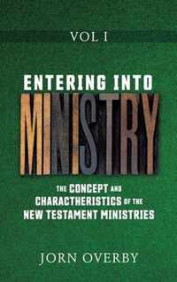 Entering Into Ministry Vol I