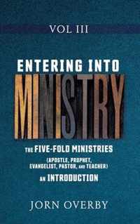 Entering Into Ministry Vol III