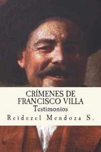 Crimenes de Francisco Villa.