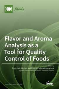 Flavor and Aroma Analysis as a Tool for Quality Control of Foods