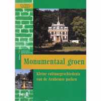 Monumentaal groen. Kleine cultuurgeschiedenis van de Arnhemse parken