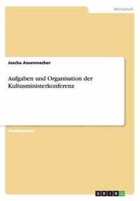 Aufgaben und Organisation der Kultusministerkonferenz