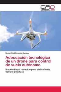 Adecuacion tecnologica de un drone para control de vuelo autonomo