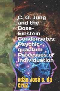 C. G. Jung and the Bose-Einstein Condensates