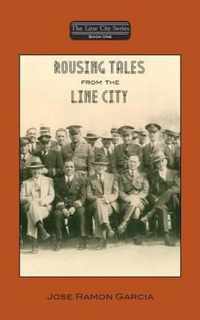 Rousing Tales From the Line City, Book One