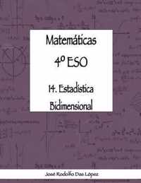 Matem+ticas 41/4 ESO - 14. Estad'stica bidimensional