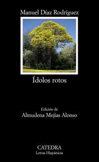 Idolos rotos / Broken Idols