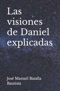 Las visiones de Daniel explicadas