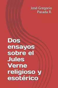 Dos ensayos sobre el Jules Verne religioso y esoterico