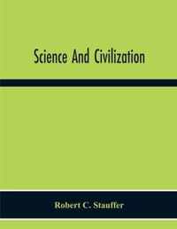 Science And Civilization