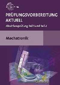 Prüfungsvorbereitung aktuell Mechatronik