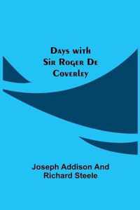 Days with Sir Roger De Coverley