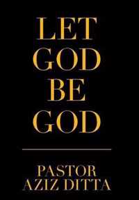 Let God Be God