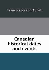 Canadian historical dates and events
