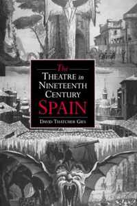 The Theatre in Nineteenth-Century Spain