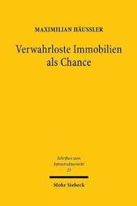 Verwahrloste Immobilien als Chance