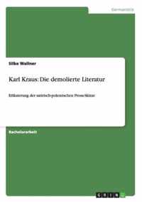 Karl Kraus: Die demolierte Literatur