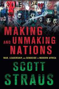 Making and Unmaking Nations