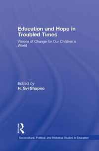 Education and Hope in Troubled Times