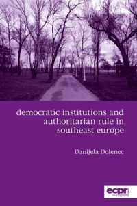 Democratic Institutions And Authoritarian Rule In Southeast