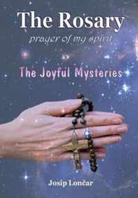 The Rosary - Prayer of My Spirit